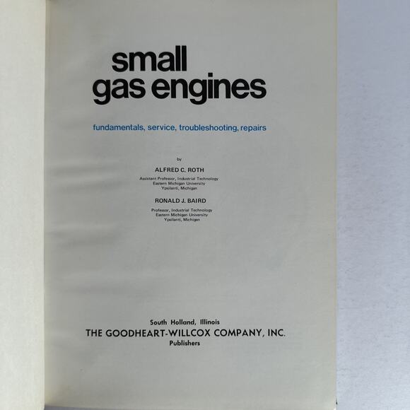 Small Gas Engines Hardcover Book By Alfred C. Roth 1981 - Picture 8 of 11